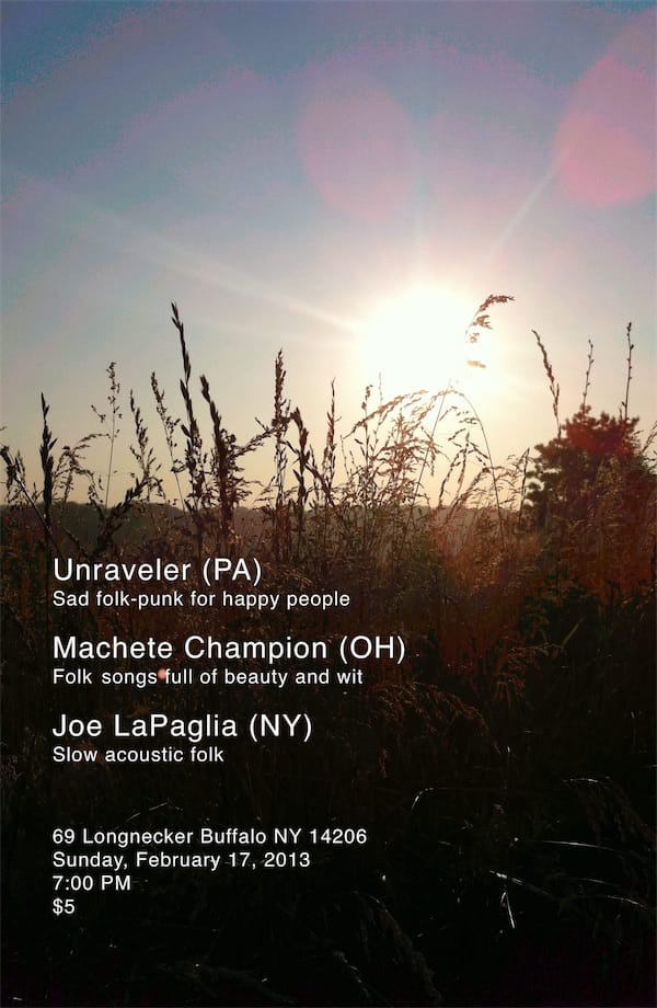 poster design for a show that happened on  February 17 2013 featuring Unraveler, Machete Champion, and Joe LaPaglia in Buffalo NY